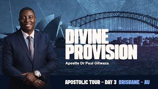 DIVINE PROVISION  DAY 3  With Apostle Dr Paul M Gitwaza at Brisbane Australia [upl. by Ahsilek]