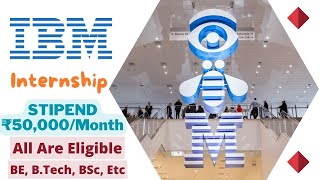 IBM Internship 2024  STIPEND ₹50000Month  All Are Eligible  Latest Internships 2024 🔥🔥 [upl. by Hnad]