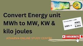 How do you Convert Energy units  MWh to KW  MW to KW Kilojoules [upl. by Ibbob13]