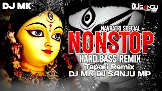 NONSTOP NAVRATRI SPECIAL DJ MK SONG DJ SANJU MP TAPORI REMIX SONG [upl. by Acnoib708]