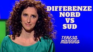 Differenze Nord vs Sud  Teresa Mannino [upl. by Tatianas]