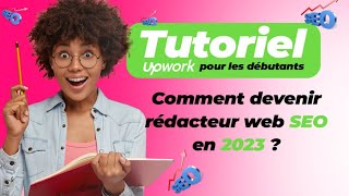 Comment Devenir un Rédacteur Web Pro en 2023  Guide Complet et Conseils [upl. by Netsirt636]