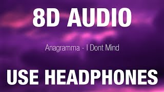 Anagramma  I Dont Mind  8D AUDIO [upl. by Nnor]