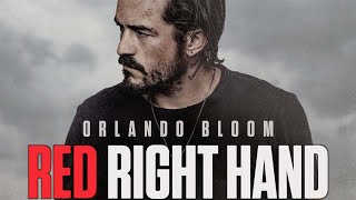 Red Right Hand 2024 Movie  Orlando Bloom Andie MacDowell \ Red Right Hand Movie Full FactsReview [upl. by Hirza193]