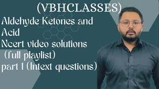 Aldhyde and ketonesNCERT INTEXT lesson 1 [upl. by Cesare]