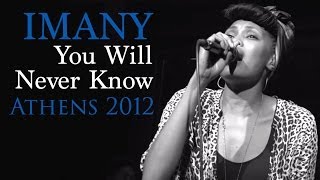 Imany  You will never know Live in Athens 2012 [upl. by Lleryd874]