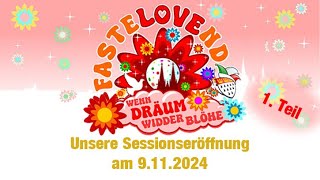 Mer sin jekumme um ze danze Unsere Sessionseröffnung 2024 Teil 1 [upl. by Darrey]