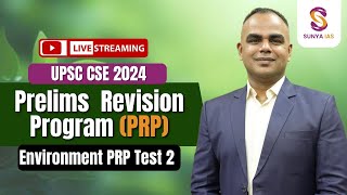 Prelims Revision Program PRP  Environment PRP Test 2 Revision Plus Discussion  Sunya IAS [upl. by Nwadal]