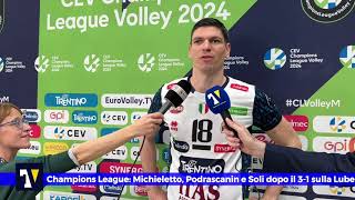 🟡🔵 MIXED ZONE  Michieletto Podrascanin e Soli dopo il 31 in semifinale di Champions sulla Lube [upl. by Chemosh587]