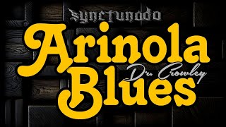 ARINOLA BLUES  DR CROWLEY  INSTRUMENTAL  MINUS ONE [upl. by Schaumberger669]