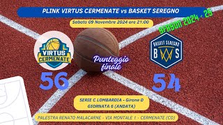 PROFESSIONAL LINK VIRTUS CERMENATE vs BASKET SEREGNO 09112024 ore 2100 [upl. by Preuss]