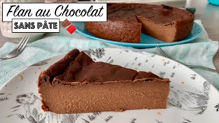 Recette  FLAN AU CHOCOLAT  sans Pâte  SIMPLE et GÉNÉREUX [upl. by Chandless732]