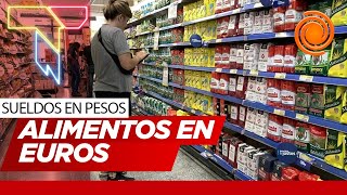 Inflación los precios de algunos alimentos en Argentina están más caros que en Europa [upl. by Ayanaj795]