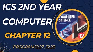 Program 1227 to 1228  For Loop  Chapter 12 Loop Construct  ICS 2nd Year  Computer Science [upl. by Redna387]