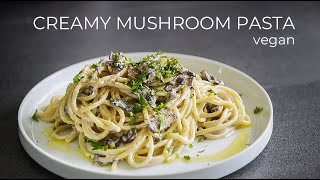 CREAMY vegan mushroom pasta recipe [upl. by Bussey]