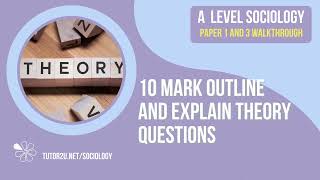 Question Walkthrough 10 Mark Outline amp Explain Theory amp Methods  AQA A Level Sociology [upl. by Janina]