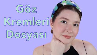 son 3 senede denediğim göz kremlerini anlatıyorum│etki gördüğüm ve görmediğim ürünler 👀 [upl. by Mcroberts262]