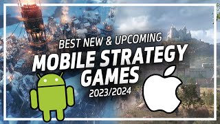 BEST New amp Upcoming Mobile Strategy Games  Android and iOS  20232024 [upl. by Barnes]