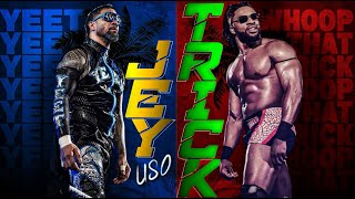 WWE  Jey Uso And Trick Williams Mashup WHOOP THAT TRICK YEET Theme song [upl. by Garvin]