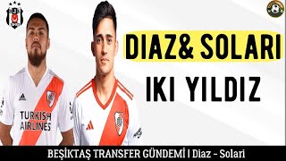 Beşiktaş Transfer⚽️ Paulo Diaz amp Pablo Solari Beşiktaş beşiktaş pablosolari paulodiaz [upl. by Twila]