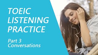 TOEIC Listening Test Part 3 Practice TOEIC Listening Test 2022 with Answers [upl. by Metts65]