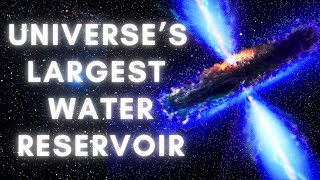 Quasar Alert 140 TRILLION Times More Water Than Earth Found [upl. by Eejan236]