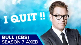 BULL Season 7 Canceled by CBS as Michael Weatherly Quits Following Multiple Controversies [upl. by Riamo]