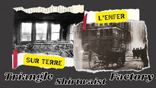 Angoisses Nocturnes  Triangle Shirtwaist Factory lenfer sur terre [upl. by Divadnoj]