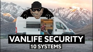 10 EFFECTIVE VANLIFE SECURITY SYSTEMS 🔒 Dont Let Them Ruin The Dream [upl. by Enuj]