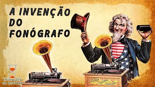 A invenção do Fonógrafo Como gravar a voz com uma agulha [upl. by Laroy]