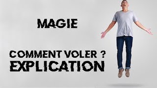 COMMENT VOLER  LEVITER  Tour de magie expliqué [upl. by Nosredna]