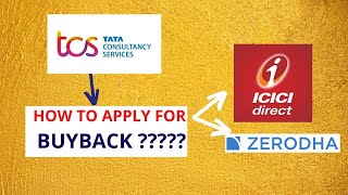 How to Apply TCS BuybackApply in Zerodha ICICI Direct [upl. by Llerehs]