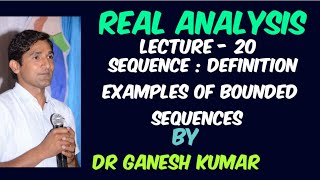 Lecture  20  Sequence  Definition Examples of Bounded Sequences [upl. by Celesta]