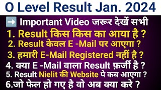 O Level Result Declared January 2024 ll All Doubts Clear By Ahamad Sir [upl. by Boyer906]