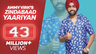 ZINDABAAD YAARIAN Full Song  Ammy Virk Feat Himanshi Khurana Latest Punjabi Songs [upl. by Irrok]