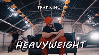 Trap King  Heavyweight Official Music Video [upl. by Horton]