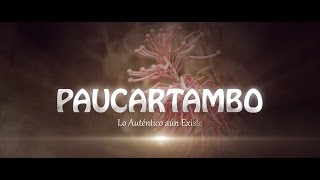 PAUCARTAMBO  Video Promocional Turístico vol 1 [upl. by Eidnac]