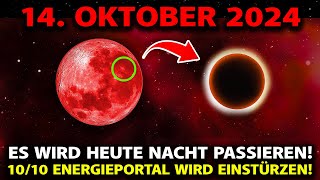 ES KOMMT 🛑 14 Oktober 2024 1010 Energieportal Wird Zusammenbrechen  Astrologe Ist Fassungslos [upl. by Nyvar683]