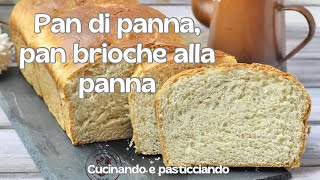 Pan di panna Pan brioche alla panna soffice come una nuvola 😍😍😍 [upl. by Ballinger]