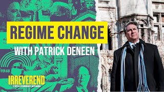 Regime Change with Professor Patrick Deneen [upl. by Allemac]