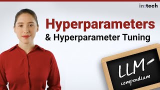 LLM Compendium Hyperparameters and Hyperparameter Tuning or Optimization [upl. by Morell941]