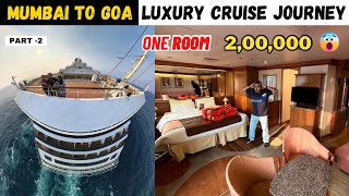 My Most Expensive Luxurious Cruise Journey 😱 Mumbai to Goa Cruise with Complete Details  Part 2 [upl. by Aseuqram]