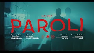 KAFVKA  Paroli Official Video [upl. by Kciv134]