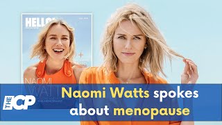 Naomi Watts spokes about menopause [upl. by Enneira]