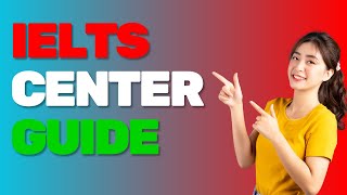 Choosing the Right IELTS Test Center  What You Need to Know [upl. by Notaes]