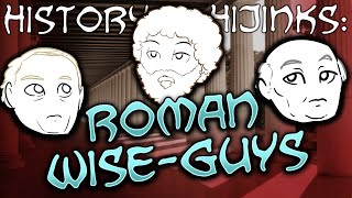 History Hijinks Roman Wise Guys [upl. by Gilead]