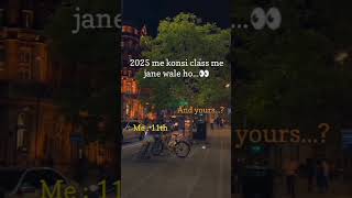 Konsi class me Jane Wale ho👀 explore shorts class quotes love [upl. by Ardnama]