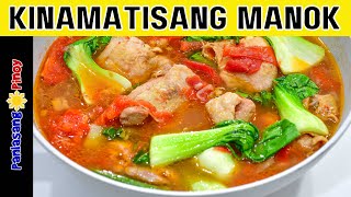 Kinamatisang Manok [upl. by Auhel]