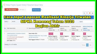 Cara Input Laporan Realisasi Kinerja Triwulan SIPKA Kemenag Tahun 2023 Bagian Akhir [upl. by Clarise]