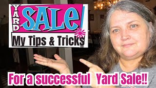 My Tips and Tricks for a successful Yard SaleOver 20 yrs Experience [upl. by Tasiana]